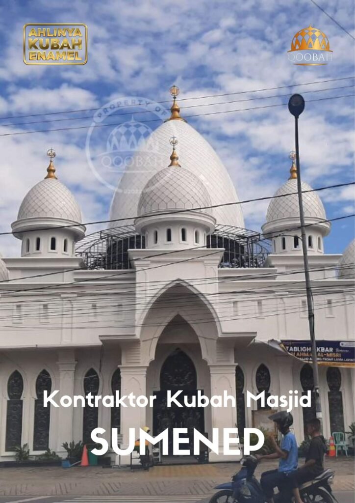 Jual Kubah Masjid Sumenep Harga Murah Garansi Warna 20 Tahun