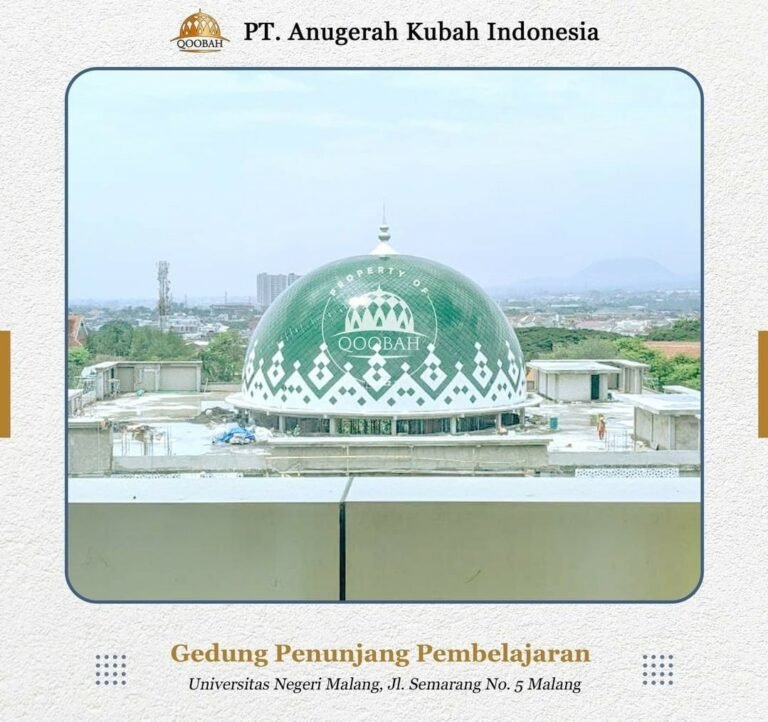 Jasa Pembuatan Kubah Masjid Di Malang Garansi Rangka 30 Tahun Qoobah